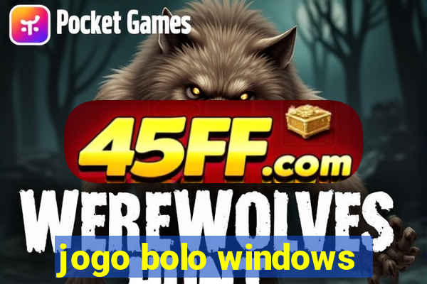 jogo bolo windows